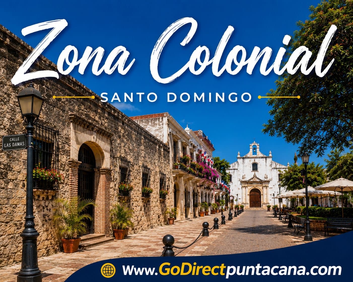 Historic stone buildings and a white church along a cobblestone street in Santo Domingo.